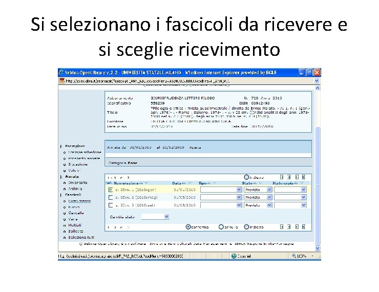 Si selezionano i fascicoli da ricevere e si sceglie ricevimento 