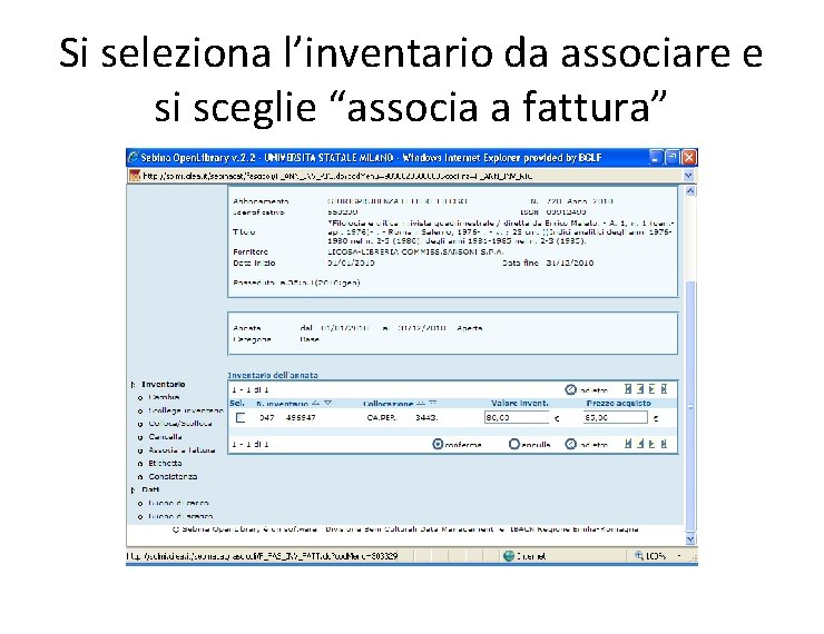 Si seleziona l’inventario da associare e si sceglie “associa a fattura” 