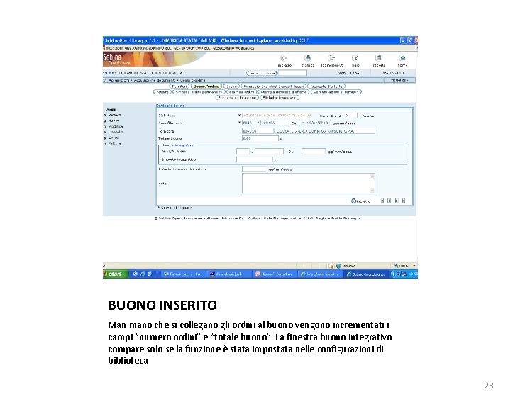 BUONO INSERITO Man mano che si collegano gli ordini al buono vengono incrementati i