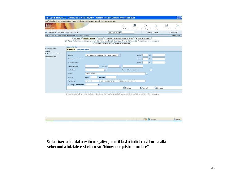Se la ricerca ha dato esito negativo, con il tasto indietro si torna alla