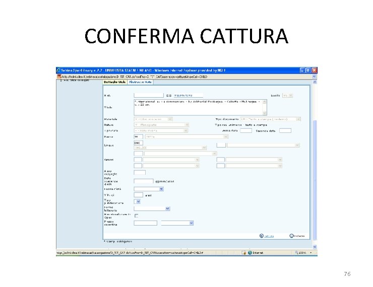 CONFERMA CATTURA 76 