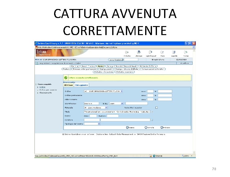 CATTURA AVVENUTA CORRETTAMENTE 78 