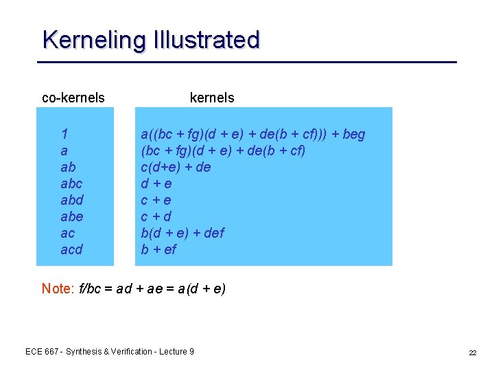 Kerneling Illustrated co-kernels 1 a ab abc abd abe ac acd kernels a((bc + Kerneling Illustrated co-kernels 1 a ab abc abd abe ac acd kernels a((bc +