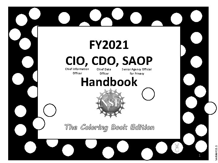 FY 2021 CIO, CDO, SAOP Chief Information Officer Chief Data Officer Senior Agency Official