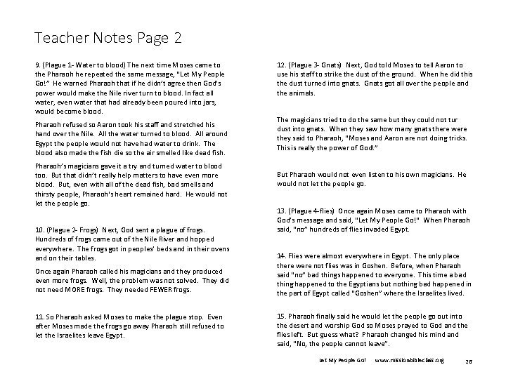 Teacher Notes Page 2 9. (Plague 1 - Water to blood) The next time