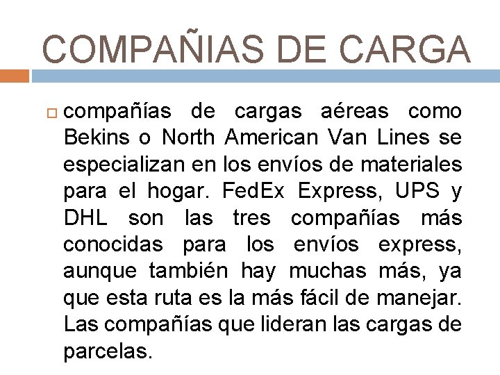 COMPAÑIAS DE CARGA compañías de cargas aéreas como Bekins o North American Van Lines