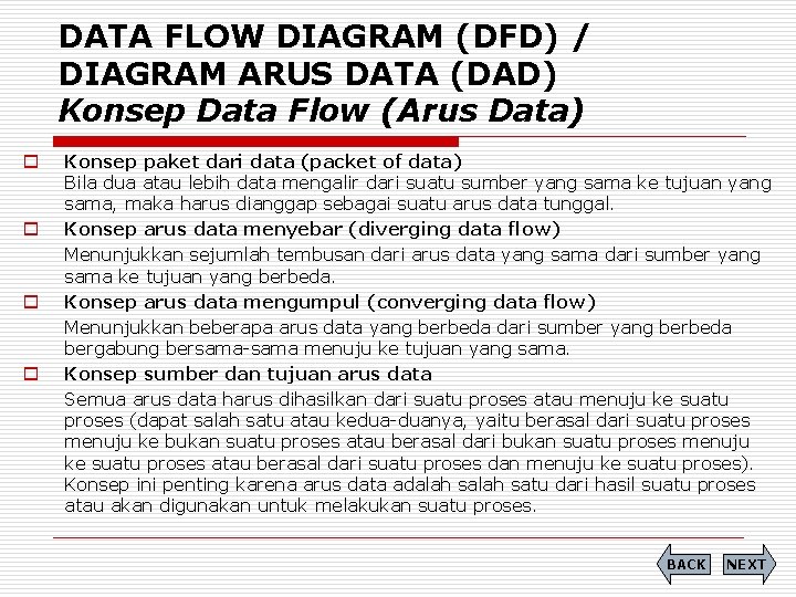 DATA FLOW DIAGRAM (DFD) / DIAGRAM ARUS DATA (DAD) Konsep Data Flow (Arus Data)