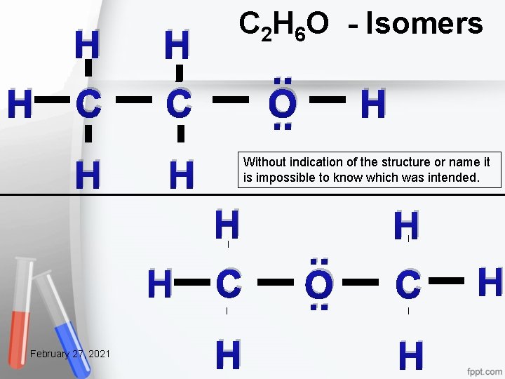 H H H C C H H C 2 H 6 O Isomers .