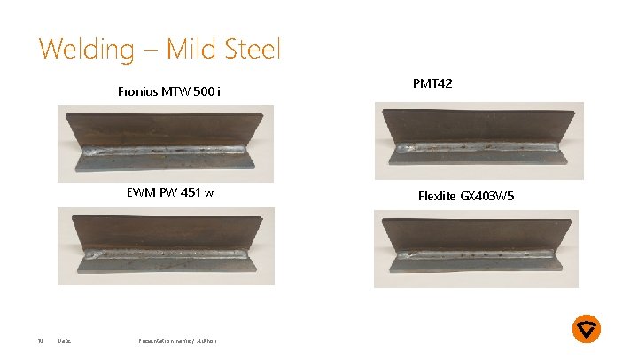 Welding – Mild Steel Fronius MTW 500 i EWM PW 451 w 10 Date