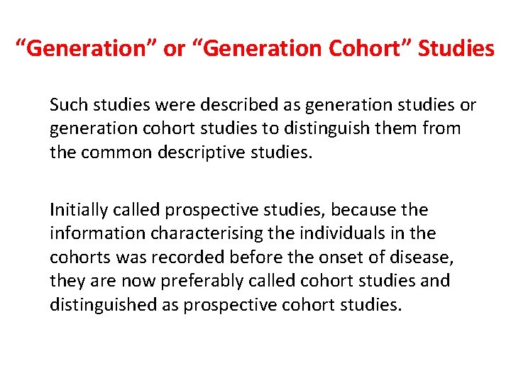 “Generation” or “Generation Cohort” Studies Such studies were described as generation studies or generation