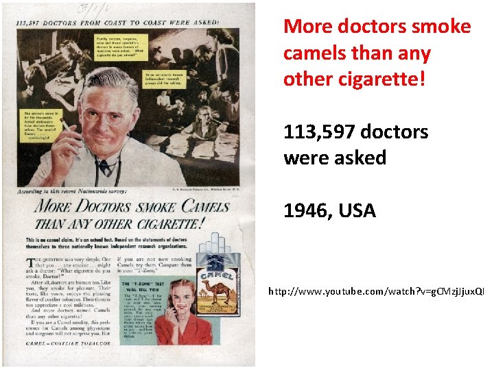 More doctors smoke camels than any other cigarette! 113, 597 doctors were asked 1946,