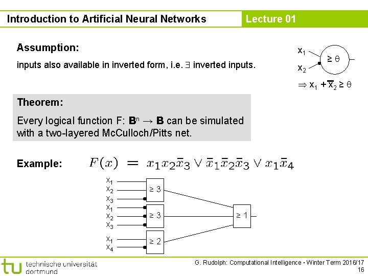 Introduction to Artificial Neural Networks Lecture 01 Assumption: x 1 inputs also available in