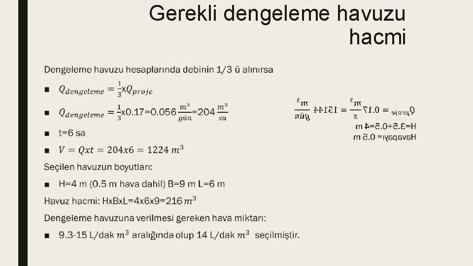 Gerekli dengeleme havuzu hacmi ■ 