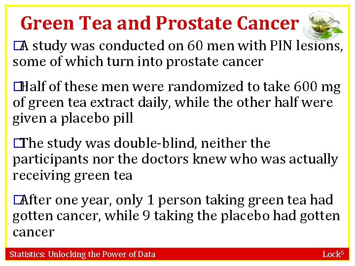 Green Tea and Prostate Cancer �A study was conducted on 60 men with PIN