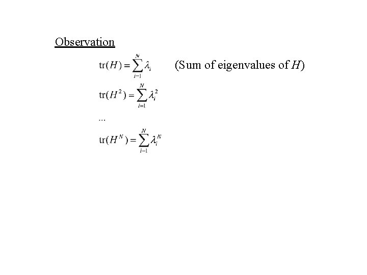 Observation (Sum of eigenvalues of H) 