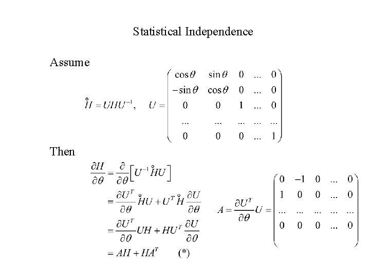 Statistical Independence Assume Then 