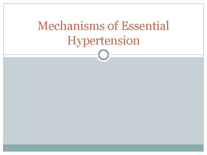 Mechanisms of Essential Hypertension 