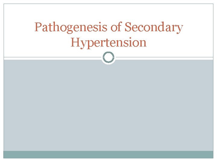 Pathogenesis of Secondary Hypertension 