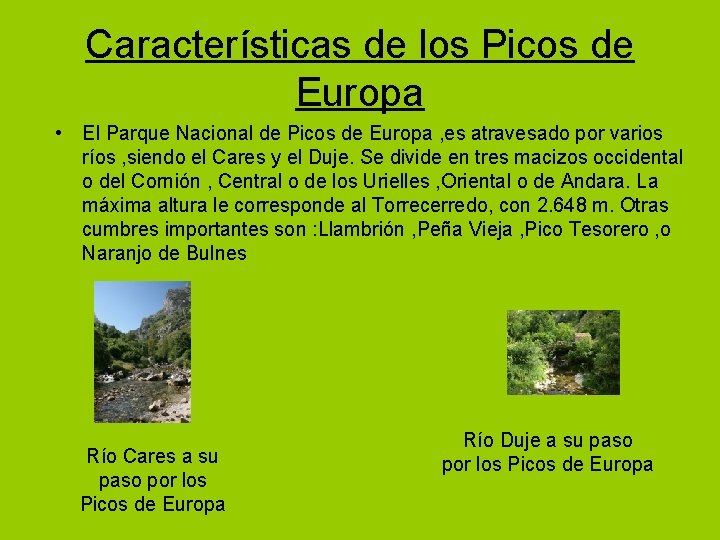 Características de los Picos de Europa • El Parque Nacional de Picos de Europa