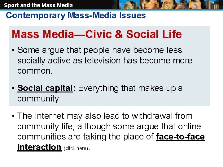 Sport and the Mass Media Contemporary Mass-Media Issues Mass Media—Civic & Social Life •