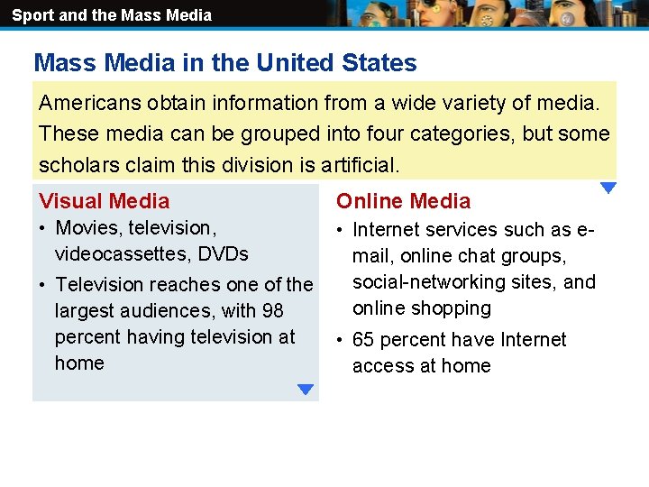 Sport and the Mass Media in the United States Americans obtain information from a