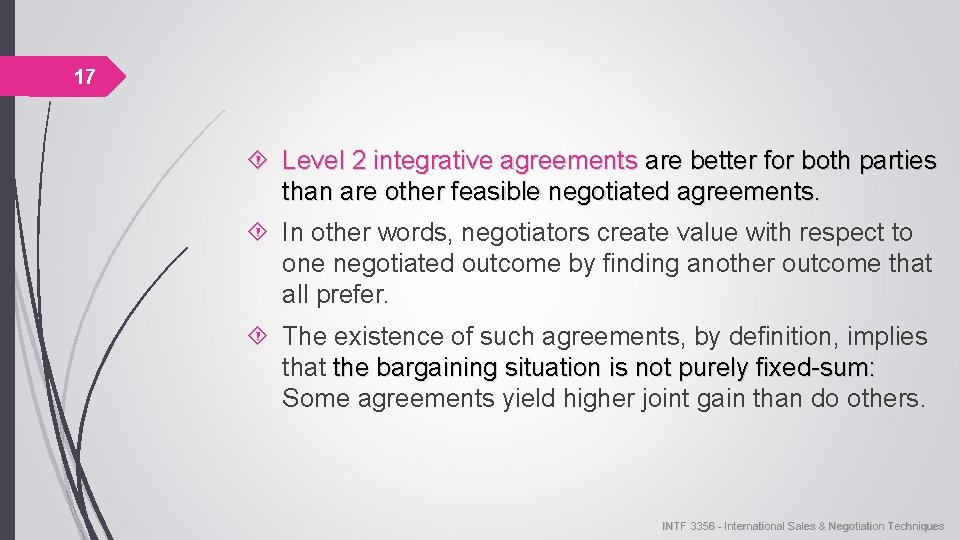 17 Level 2 integrative agreements are better for both parties than are other feasible