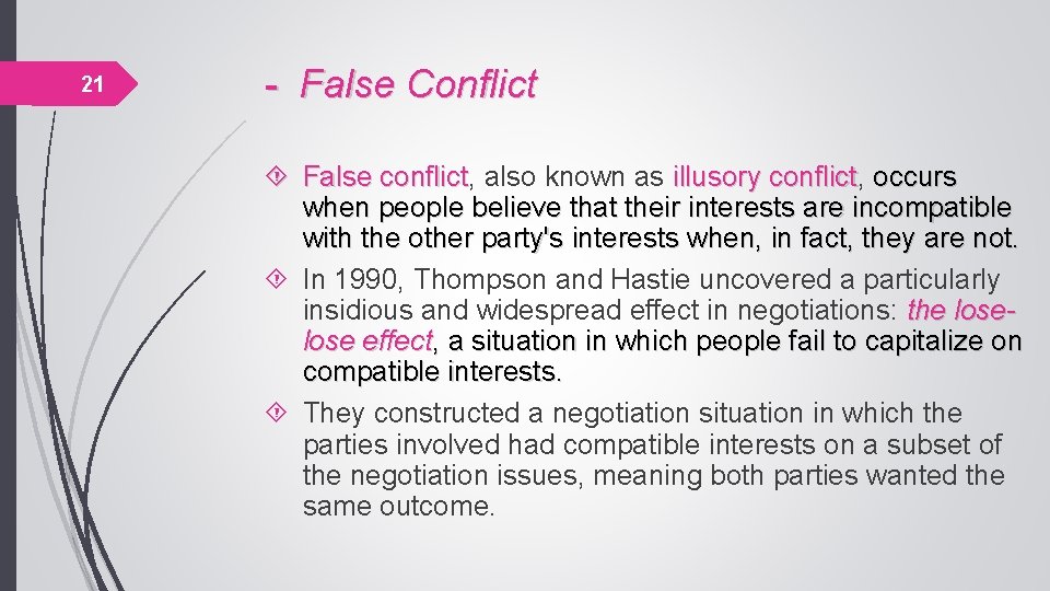 21 - False Conflict False conflict, conflict also known as illusory conflict, conflict occurs