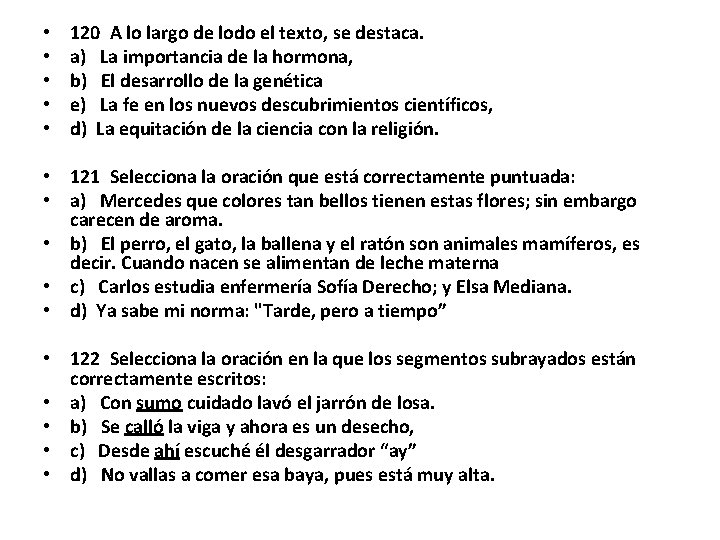  • • • 120 A lo largo de lodo el texto, se destaca.