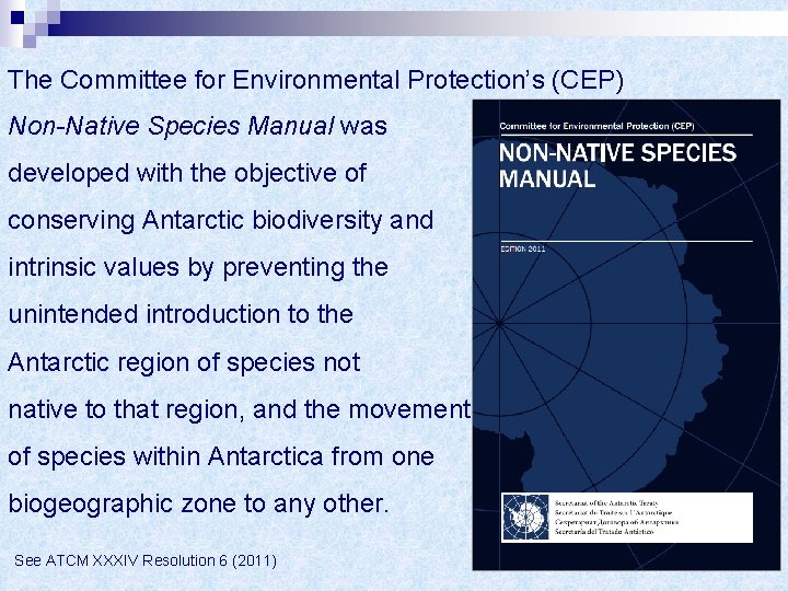 The Committee for Environmental Protection’s (CEP) Non-Native Species Manual was developed with the objective