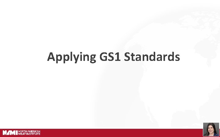 Applying GS 1 Standards 