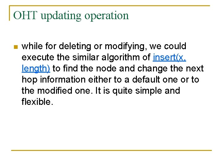 OHT updating operation n while for deleting or modifying, we could execute the similar