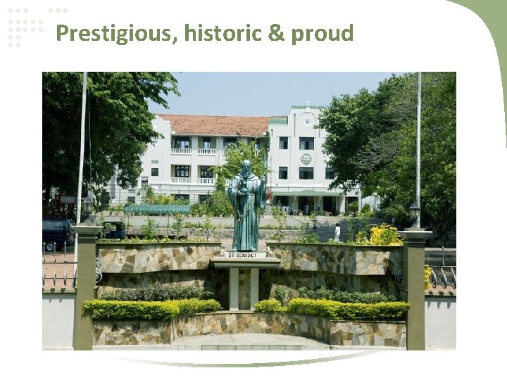 Prestigious, historic & proud 