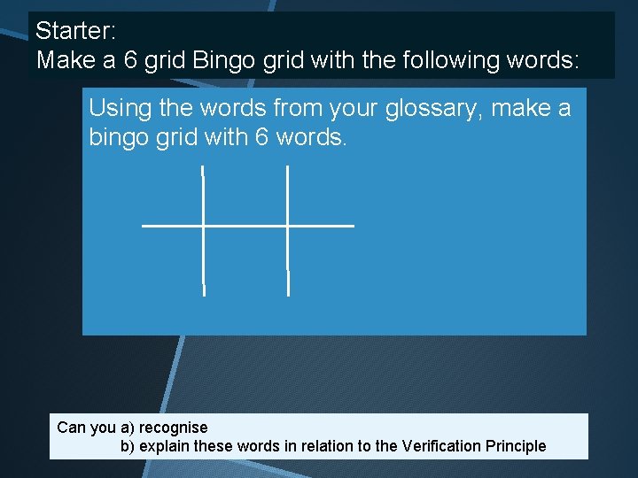 Starter: Make a 6 grid Bingo grid with the following words: Using the words