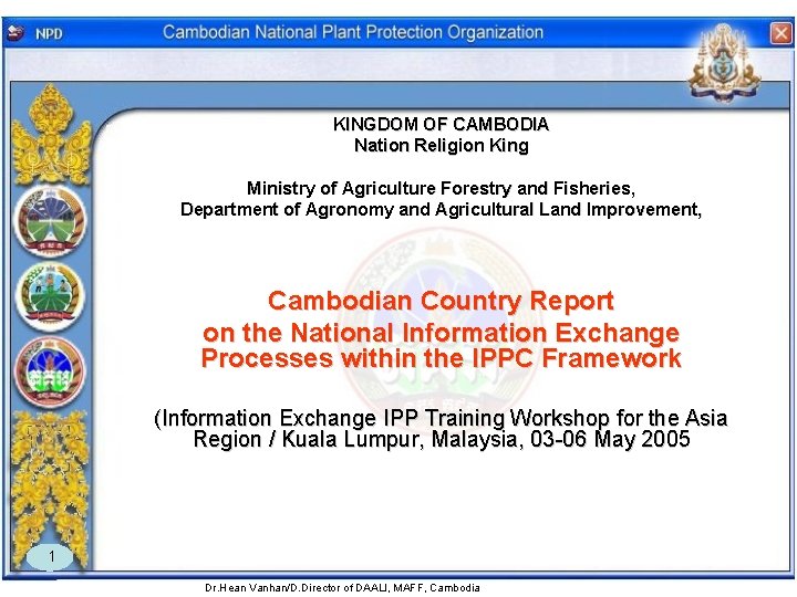 KINGDOM OF CAMBODIA Nation Religion King Ministry of Agriculture Forestry and Fisheries, Department of