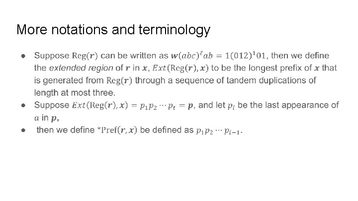 More notations and terminology ● More notations and terminology ●