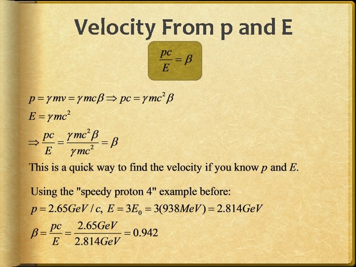 Velocity From p and E 