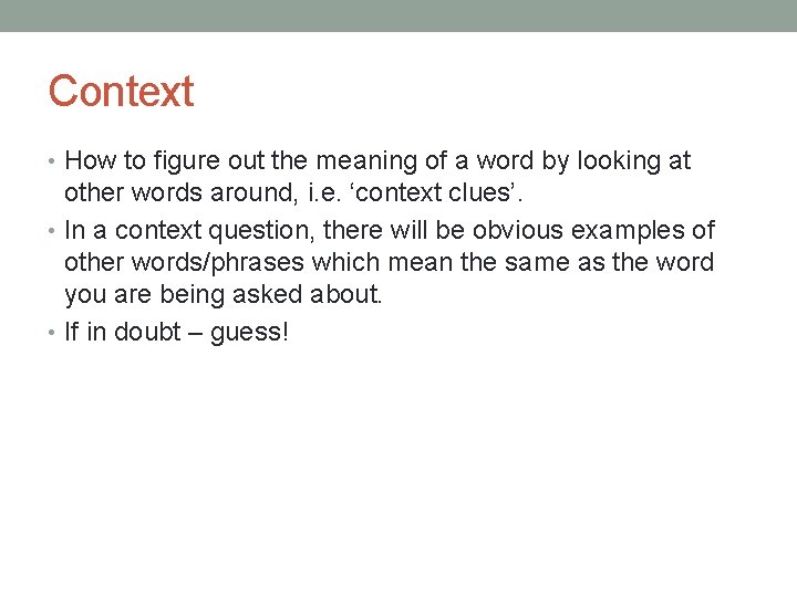 Context • How to figure out the meaning of a word by looking at