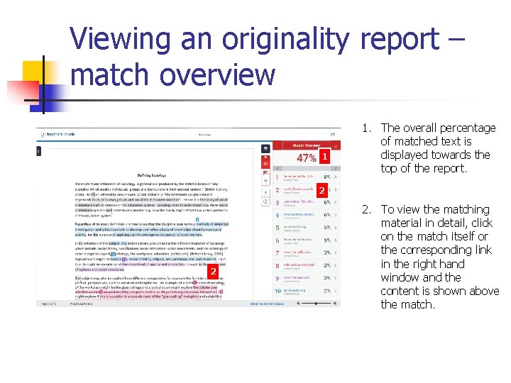 Viewing an originality report – match overview 1 1. The overall percentage of matched