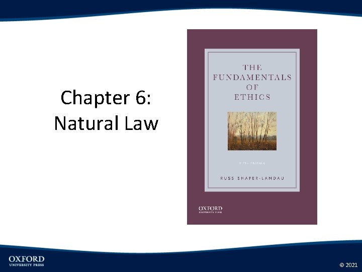 Chapter 6 Natural Law 2021 Natural Law Theory