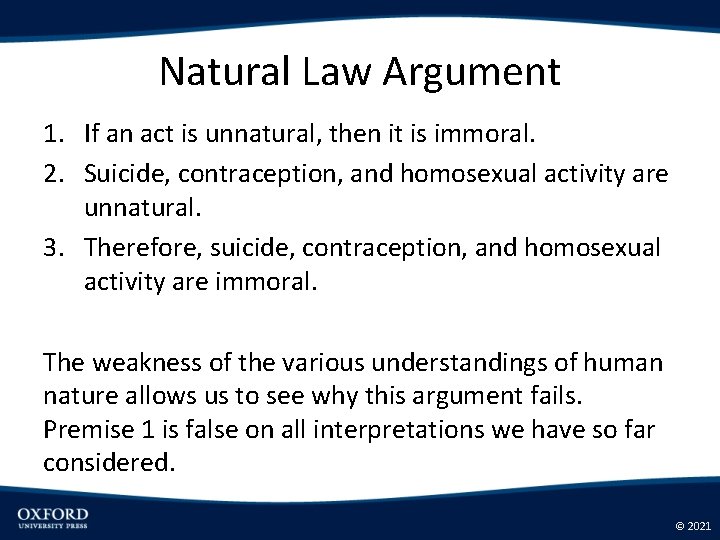 Natural Law Argument 1. If an act is unnatural, then it is immoral. 2.