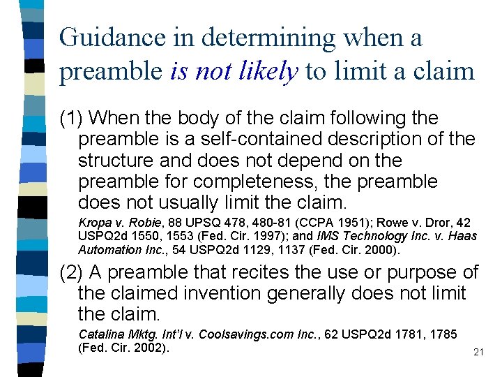 Guidance in determining when a preamble is not likely to limit a claim (1)