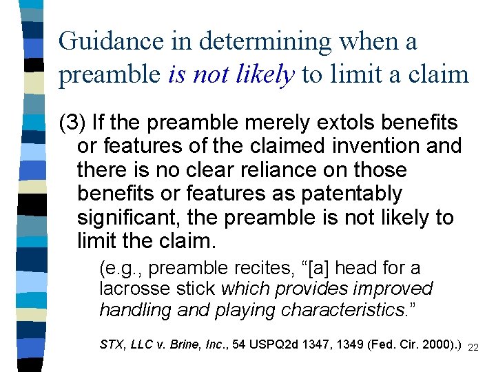 Guidance in determining when a preamble is not likely to limit a claim (3)