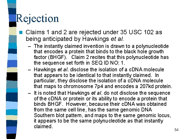 Rejection n Claims 1 and 2 are rejected under 35 USC 102 as being