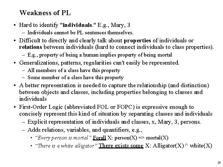 Weakness of PL • Hard to identify "individuals. " E. g. , Mary, 3