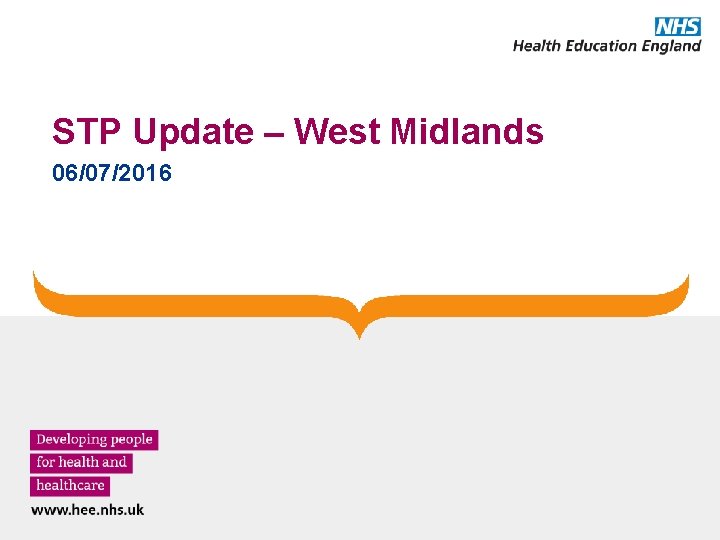 STP Update – West Midlands 06/07/2016 