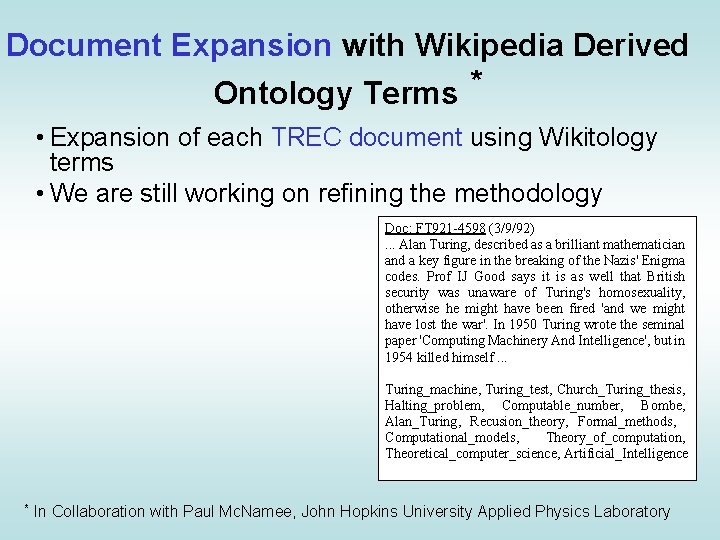 Document Expansion with Wikipedia Derived Ontology Terms * • Expansion of each TREC document