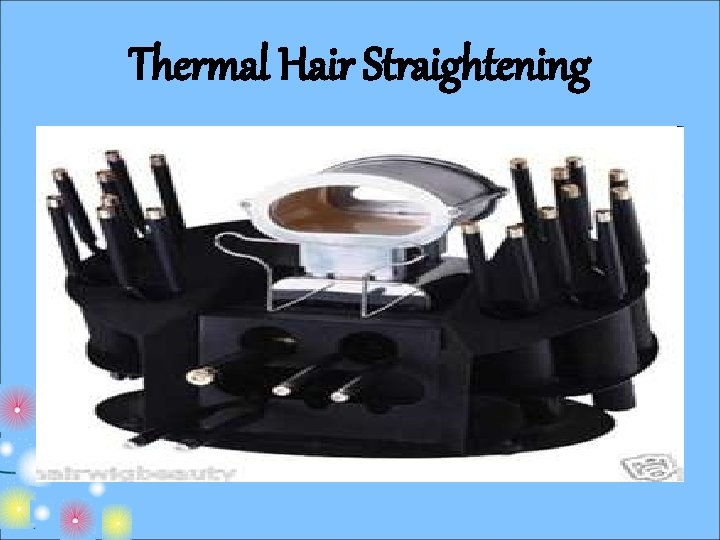 Thermal Hair Straightening 