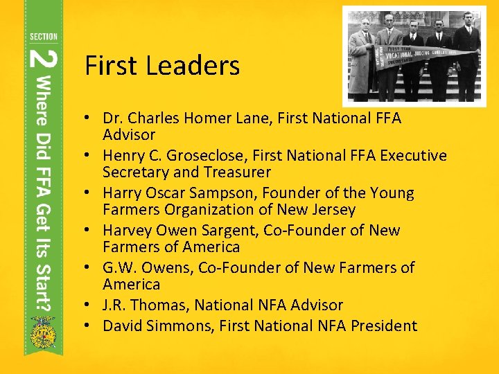 First Leaders • Dr. Charles Homer Lane, First National FFA Advisor • Henry C.