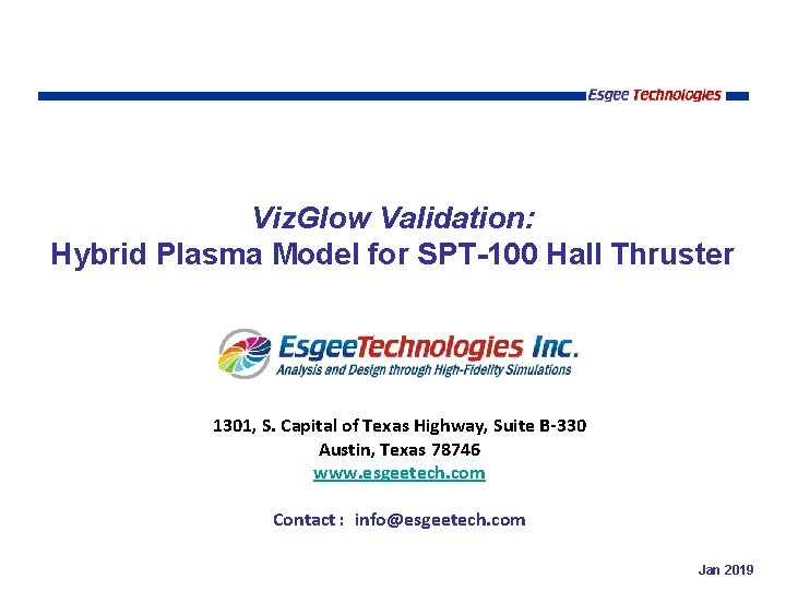 Viz. Glow Validation: Hybrid Plasma Model for SPT-100 Hall Thruster 1301, S. Capital of