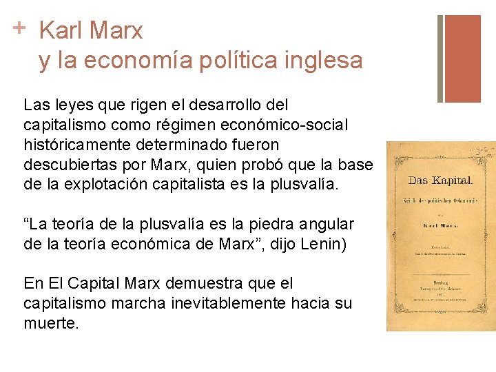 + Karl Marx y la economía política inglesa Las leyes que rigen el desarrollo